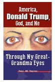 America, Donald Trump, God, and Me (eBook, ePUB)
