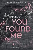 The Moment You Found Me / Lost Moments Bd.2 (eBook, ePUB)