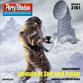 Fremde in Zeit und Raum / Perry Rhodan-Zyklus "Chaotarchen" Bd.3161 (MP3-Download)