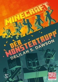 Der Monstertrupp / Minecraft Bd.9 (eBook, ePUB) - Dawson, Delilah S.