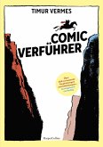 Comicverführer - Über 250 aufregende Empfehlungen und Abbildungen - durchgehend vierfarbig (eBook, ePUB)