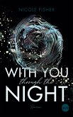 With you through the night / With You Bd.1 (eBook, ePUB)