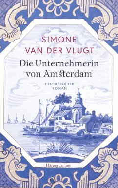 Die Unternehmerin von Amsterdam (eBook, ePUB) - Vlugt, Simone Van Der