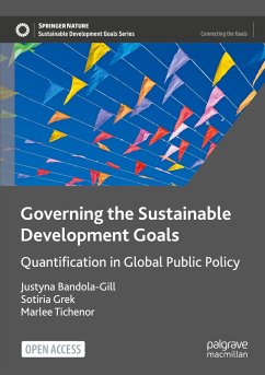 Governing the Sustainable Development Goals - Bandola-Gill, Justyna;Grek, Sotiria;Tichenor, Marlee
