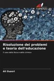 Risoluzione dei problemi e teoria dell'educazione