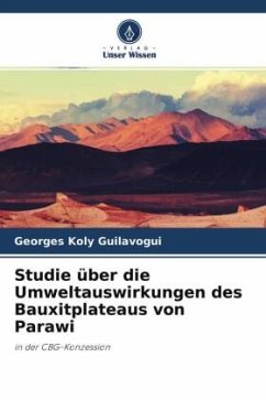 Studie über die Umweltauswirkungen des Bauxitplateaus von Parawi - Guilavogui, Georges Koly