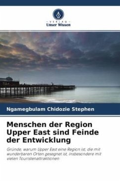 Menschen der Region Upper East sind Feinde der Entwicklung - Chidozie Stephen, Ngamegbulam