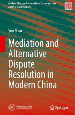 Mediation and Alternative Dispute Resolution in Modern China - Zhao, Yun