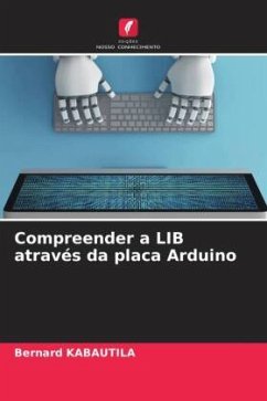 Compreender a LIB através da placa Arduino - KABAUTILA, Bernard