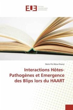 Cover Interactions Hôtes-Pathogènes et Emergence des Blips lors du HAART