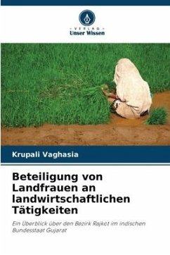 Beteiligung von Landfrauen an landwirtschaftlichen Tätigkeiten - Vaghasia, Krupali