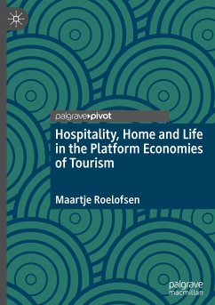 Hospitality, Home and Life in the Platform Economies of Tourism - Roelofsen, Maartje