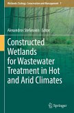 Constructed Wetlands for Wastewater Treatment in Hot and Arid Climates