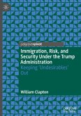 Immigration, Risk, and Security Under the Trump Administration