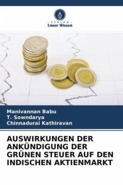 AUSWIRKUNGEN DER ANKÜNDIGUNG DER GRÜNEN STEUER AUF DEN INDISCHEN AKTIENMARKT - Babu, Manivannan;Sowndarya, T.;Kathiravan, Chinnadurai