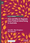 How and Why to Regulate False Political Advertising in Australia