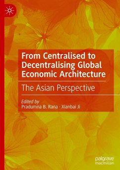 From Centralised to Decentralising Global Economic Architecture