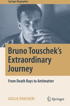 Bruno Touschek's Extraordinary Journey - Pancheri, Giulia