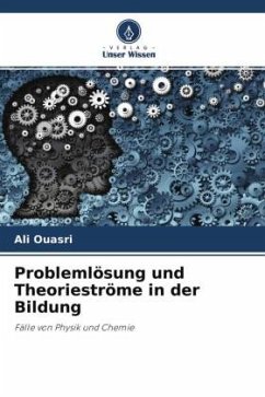 Problemlösung und Theorieströme in der Bildung - Ouasri, Ali