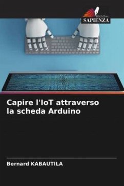 Capire l'IoT attraverso la scheda Arduino - KABAUTILA, Bernard
