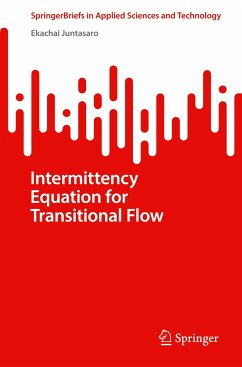Intermittency Equation for Transitional Flow - Juntasaro, Ekachai