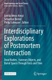 Interdisciplinary Explorations of Postmortem Interaction