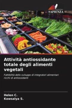 Attività antiossidante totale degli alimenti vegetali - C., Helen;S., Kowsalya