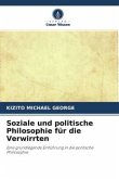 Soziale und politische Philosophie für die Verwirrten