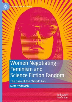 Women Negotiating Feminism and Science Fiction Fandom - Yodovich, Neta