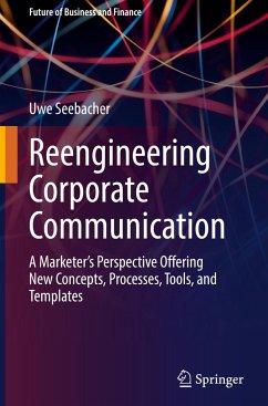 Reengineering Corporate Communication - Seebacher, Uwe