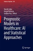 Prognostic Models in Healthcare: AI and Statistical Approaches