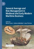 General Average and Risk Management in Medieval and Early Modern Maritime Business