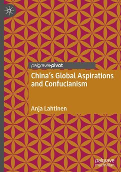 China's Global Aspirations and Confucianism - Lahtinen, Anja