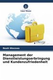 Management der Dienstleistungserbringung und Kundenzufriedenheit