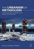 The Urbanism of Metabolism (eBook, PDF)