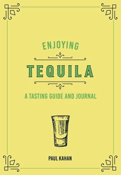 Enjoying Tequila (eBook, ePUB) - Kahan, Paul