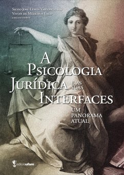 A Psicologia Jurídica e as suas Interfaces (eBook, ePUB) - Vasconcellos, Silvio José Lemos; Lago, Vivian de Medeiros