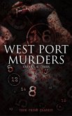 WEST PORT MURDERS (True Crime Classic) (eBook, ePUB)