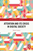 Attention and its Crisis in Digital Society (eBook, ePUB)
