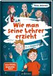 Wie man seine Lehrer erzieht - Bild 1