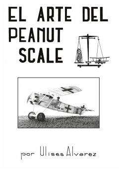 El Arte Del Peanut Scale - Alvarez, Ulises;Tardy, Christophe