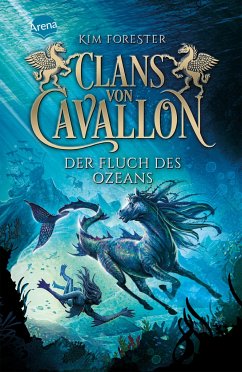 Der Fluch des Ozeans / Clans von Cavallon Bd.2 - Forester, Kim