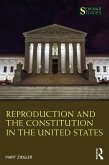 Reproduction and the Constitution in the United States (eBook, ePUB)