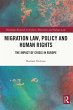 Migration Law, Policy and Human Rights... - Bild 1