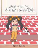 Jasmine's Dog, What am I Gonna Do? (eBook, ePUB)