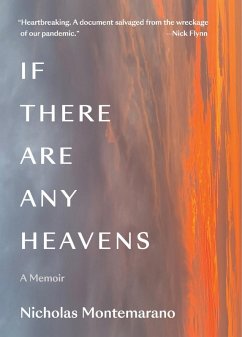 If There Are Any Heavens: A Memoir (eBook, ePUB) - Montemarano, Nicholas