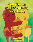 Jellybean and Her Amazing Adventures (eBook, ePUB)