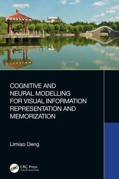 Cognitive and Neural Modelling for Visual Information Representation and Memorization (eBook, ePUB) - Deng, Limiao