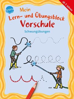 Mein Lern- und Übungsblock Vorschule. Schwungübungen - Thabet, Edith;Fischer-Bick, Angela