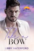 Take a Bow (Sawyer's Cove: The Reboot) (eBook, ePUB)